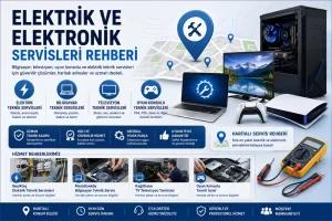 Elektrik ve Elektronik Servisleri Rehberi