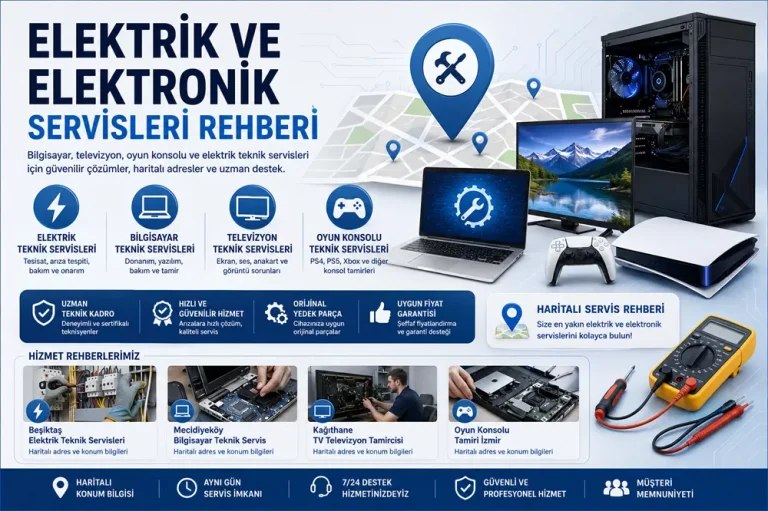 Elektrik ve Elektronik Servisleri Rehberi