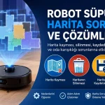 Robot Süpürge Haritası Silindi Nasıl Geri Getirilir?